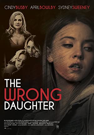 The Wrong Daughter (2018) starring Cindy Busby on DVD on DVD